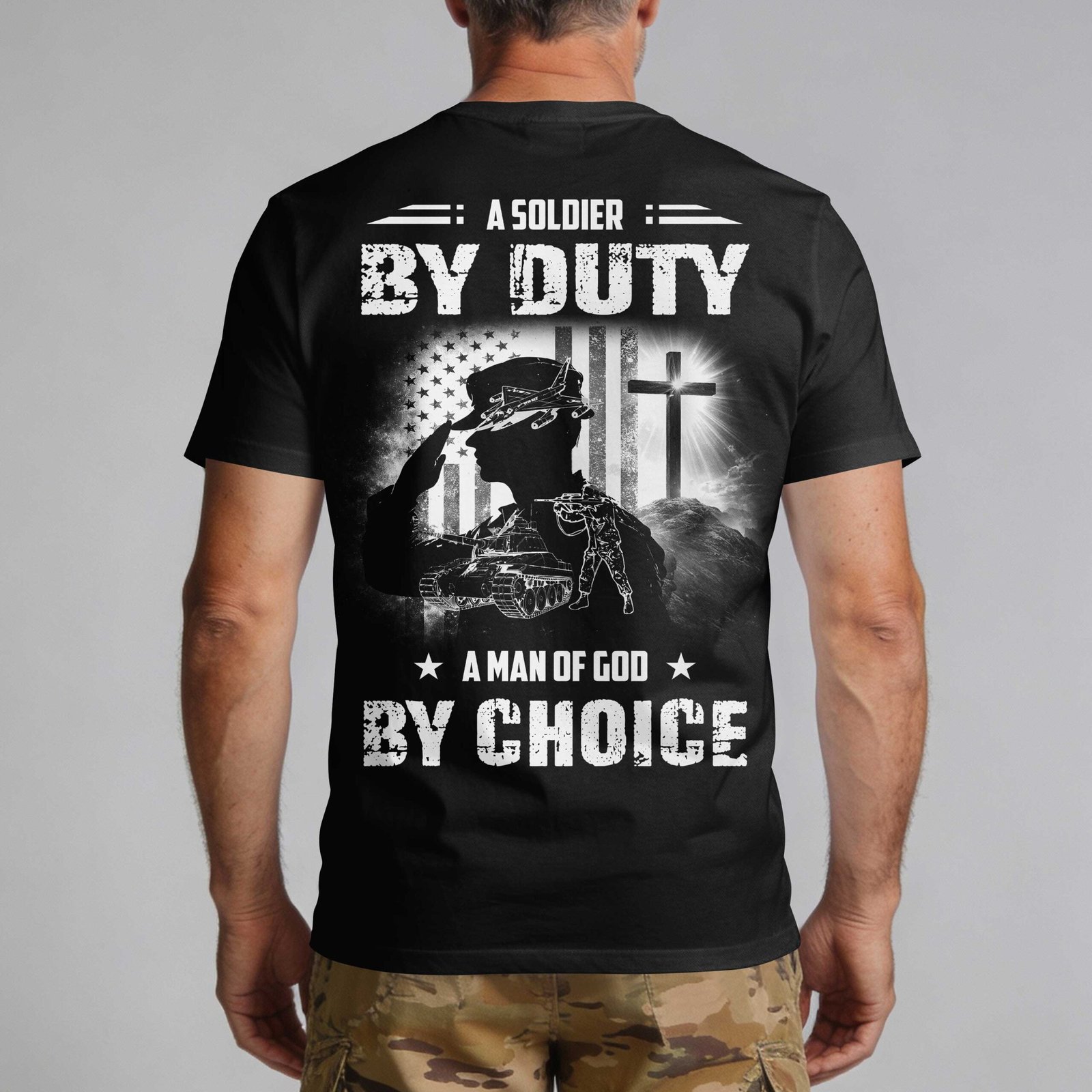 A Soldier By Duty A Man Of God By Choice T-Shirt - Image 6