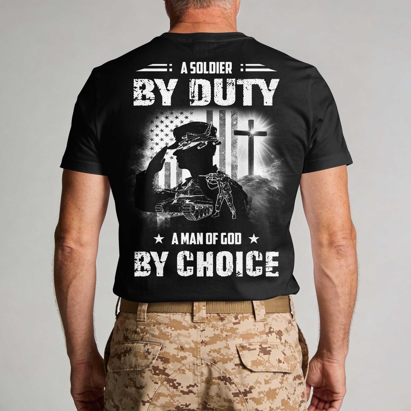 A Soldier By Duty A Man Of God By Choice T-Shirt - Image 4
