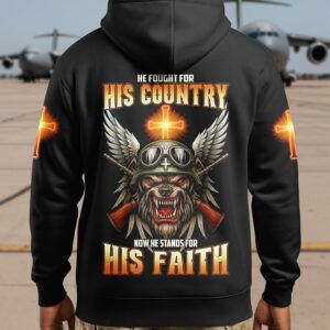 He Fought For His Country Now He Stands For His Faith Hoodie