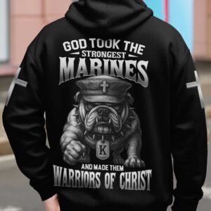 God Took The Strongest Marines And Made Them Warriors Of Christ Zip Hoodie
