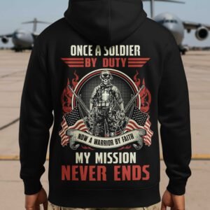 Once A Soldier By Duty Now A Warrior Hoodie